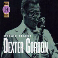 Dexter Gordon - Mosaic Select (CD 1)