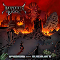 Bonded By Blood - Feed The Beast (Limited Edition: CD 1)