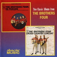 Brothers Four - Two Classic Albums From The Brothers Four: In Person & Cross-Country Concert