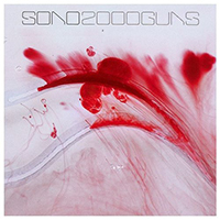 Sono - 2000 Guns (Single)