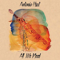 Antonio Hart - All We Need