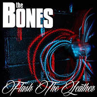 Bones - Flash the Leather