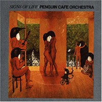 Penguin Cafe Orchestra - Signs Of Life