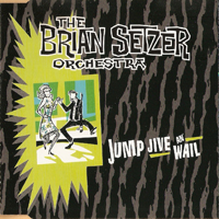Brian Setzer Orchestra - Jump Jive An' Wail (Single)