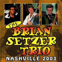 Brian Setzer Orchestra - Nashville 2003