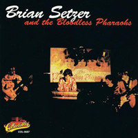 Brian Setzer Orchestra - Brian Setzer & The Bloodless Pharaohs (Remastered 2005)