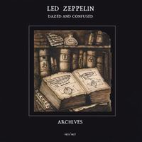 Led Zeppelin - Dazed And Confused (Archives 75-77)