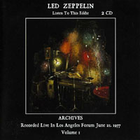 Led Zeppelin - 1977.06.21 - Listen To This Eddie - Live in Los Angeles Forum, Vol. 1 (CD 1)