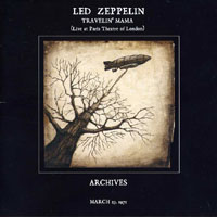 Led Zeppelin - 1971.03.25 - Travelin' Mama - Live at Paris Theatre of London