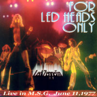 Led Zeppelin - 1977.06.11 - For Led Heads Only - Madison Square Garden, New York, USA (CD 1)