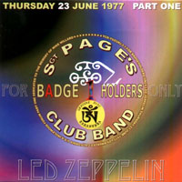 Led Zeppelin - 1977.06.23 - Sgt. Page's BadgeHolders Club Band - The Forum, Inglewood, LA, USA (CD 1)