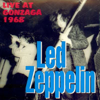 Led Zeppelin - 1968.12.30 - Live At Gonzaga 1968 - Gonzaga University,Spokane, Washington, US