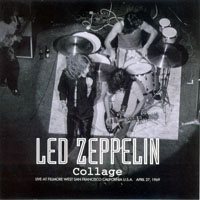 Led Zeppelin - 1969.04.27 - Collage - Fillmore West, San Francisco, CA, USA (CD 1)