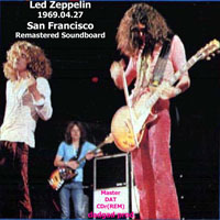 Led Zeppelin - 1969.04.27 - Soundboard Recording, Master - San Francisco, CA, USA (CD 1)