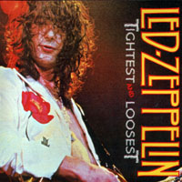 Led Zeppelin - 1977.05.28 - Maryland De Luxe: Tightest And Loosest - Landover, Maryland, USA (CD 07)