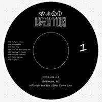 Led Zeppelin - 1972.06.11 - Hifi High And The Lights Down Low - Civic Center, Baltimore, Maryland, USA (CD 1)