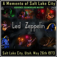 Led Zeppelin - 1973.05.26 - A Memento Of Salt Lake City - Salt Lake City, UT, USA  (CD 2)