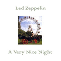 Led Zeppelin - 1973.03.16 - A Very Nice Night - Wiener Stadthalle, Vienna, Austria (CD 2)
