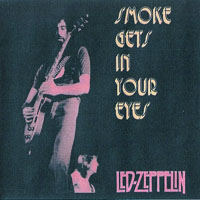 Led Zeppelin - 1971.09.29 - Smoke Gets In Your Eyes - Koseinenkin Kaikan, Osaka, Japan (CD 1)