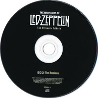 Led Zeppelin - The Many Faces Of Led Zeppelin: The Ultimate Tribute (CD 3: The Remixes)