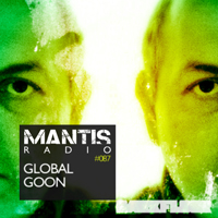 Global Goon - Mantis Radio: Mantis 87 + Global Goon