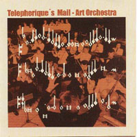 Telepherique - Telepherique's Mail-Art Orchestra