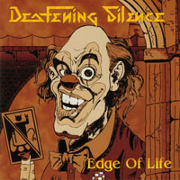 Deafening Silence - Edge Of Life