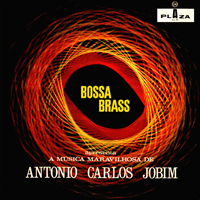 Tom Jobim - Bossa Brass A Musica Maravilhosa De Antonio Carlos Jobim