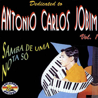 Tom Jobim - Dedicated to Antonio Carlos Jobim, vol. 1 - Samba de Uma Nota So