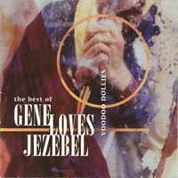 Gene Loves Jezebel - Voodoo Dollies: The Best Of Gene Loves Jezebel