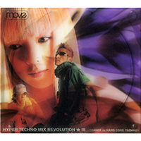 M.O.V.E - Hyper Techno Mix Revolution III (CD 2: Hard Core Techno Remix Side)