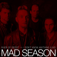 Mad Season - River Of Deceit (Single)