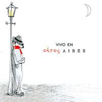 Otros Aires - Vivo en Otros Aires