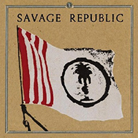 Savage Republic - Procession: An Aural History 1981-2010 (CD 1)