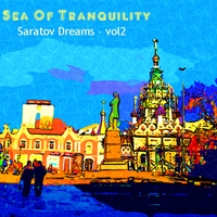 Sea Of Tranquility - Saratov Dreams Vol. 2
