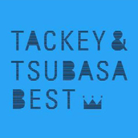 Tackey And Tsubasa - Tackey & Tsubasa Best Album