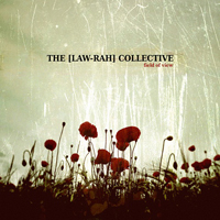The [Law-Rah] Collective - Field Of View