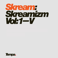 Skream - Skreamizm: Volume 1-V