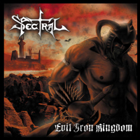 Spectral (DEU) - Evil Iron Kingdom