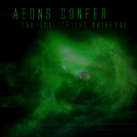 Aeons Confer - The Soul Of The Universe