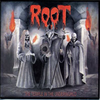 Root - The Temple In The Underworld (Reissue 2009)