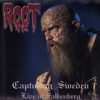 Root - Capturing Sweden - Live In Falkenberg (Reissue 2008)