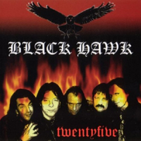 Black Hawk - Twentyfive