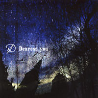 D - Dearest You