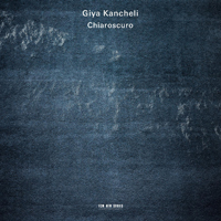 Gidon Kremer - G. Kancheli: Chiaroscuro 
