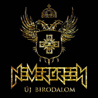 Nevergreen - Uj Birodalom/New Empire