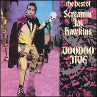 Screamin' Jay Hawkins - Voodoo Jive: The Best of Screamin' Jay Hawkins
