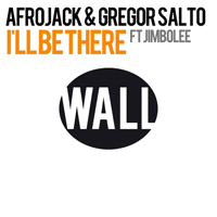 Afrojack - I'll Be There (with Gregor Salto & Jimbolee)
