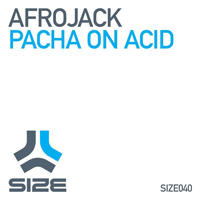 Afrojack - Pacha On Acid