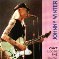 Johnny Winter - Can't Loose The Blues